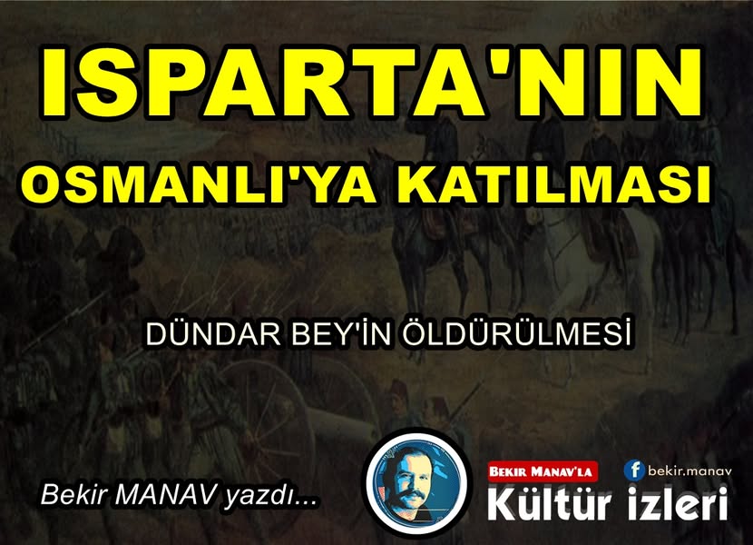 ISPARTA’NIN OSMANLIYA GEÇMESİ